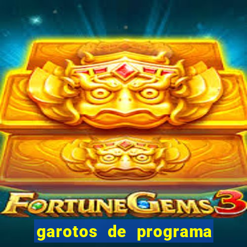 garotos de programa na zona leste